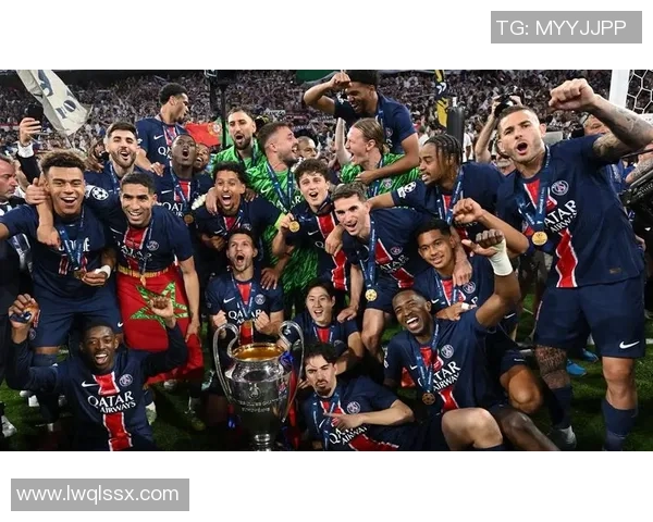 巴黎圣日耳曼豪华阵容再度升级剑指欧洲冠军荣耀新征程